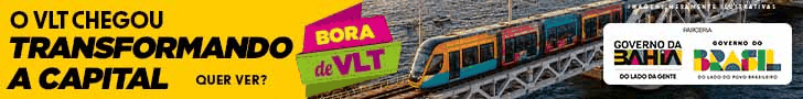 Banner do Governo da Bahia: Campanha do VLT e Ponte.