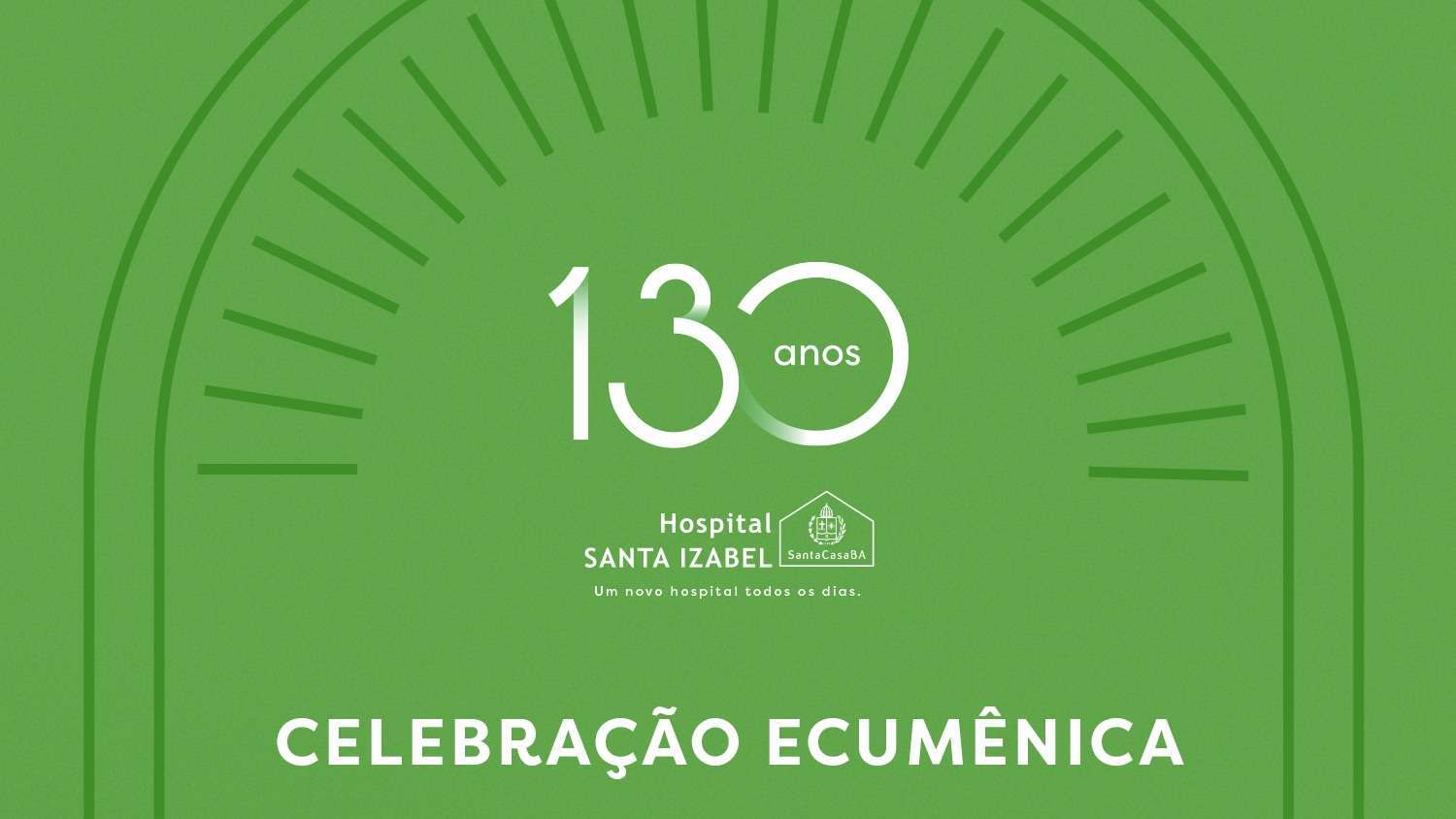 Hospital Santa Izabel completa 130 anos de excelência e pioneirismo na saúde