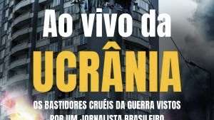 Olhar brasileiro na linha de frente da guerra na Ucrânia: Jornalista revela horrores em novo livro