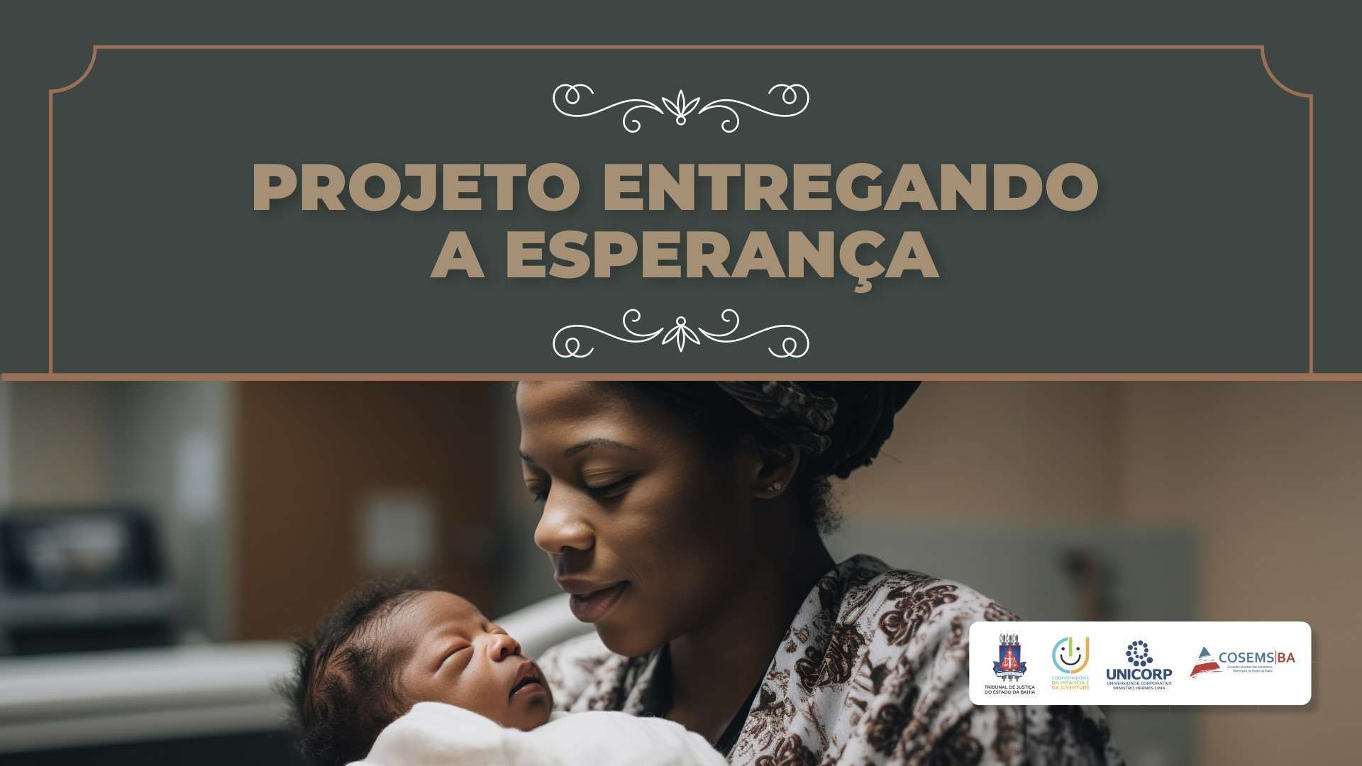 TJBA lança projeto entregando a esperança para adoção de crianças