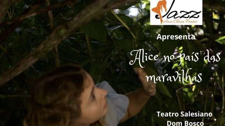 Espetáculo de dança “Alice no País das Maravilhas” realiza única apresentação no Teatro Salesiano do Bosco