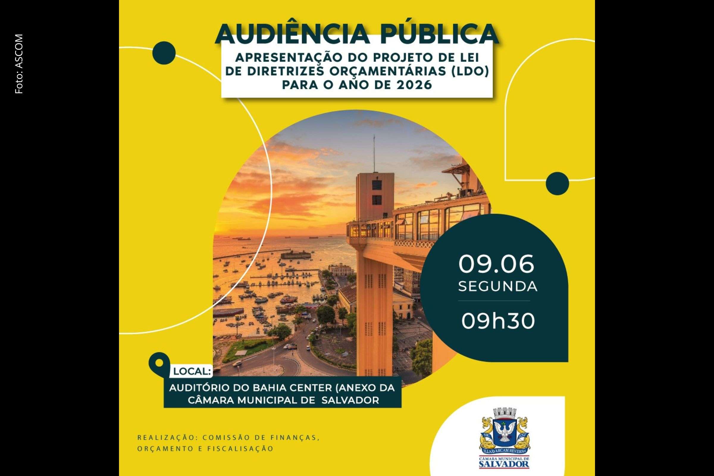 Evento acontece no Edifício Bahia Center e discutirá diretrizes para o orçamento do próximo exercício financeiro.