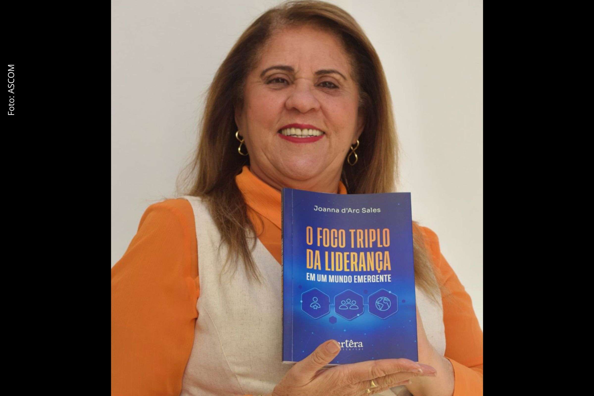 Joanna D’Arc Sales lança livro sobre liderança com foco em transformação pessoal, coletiva e sistêmica