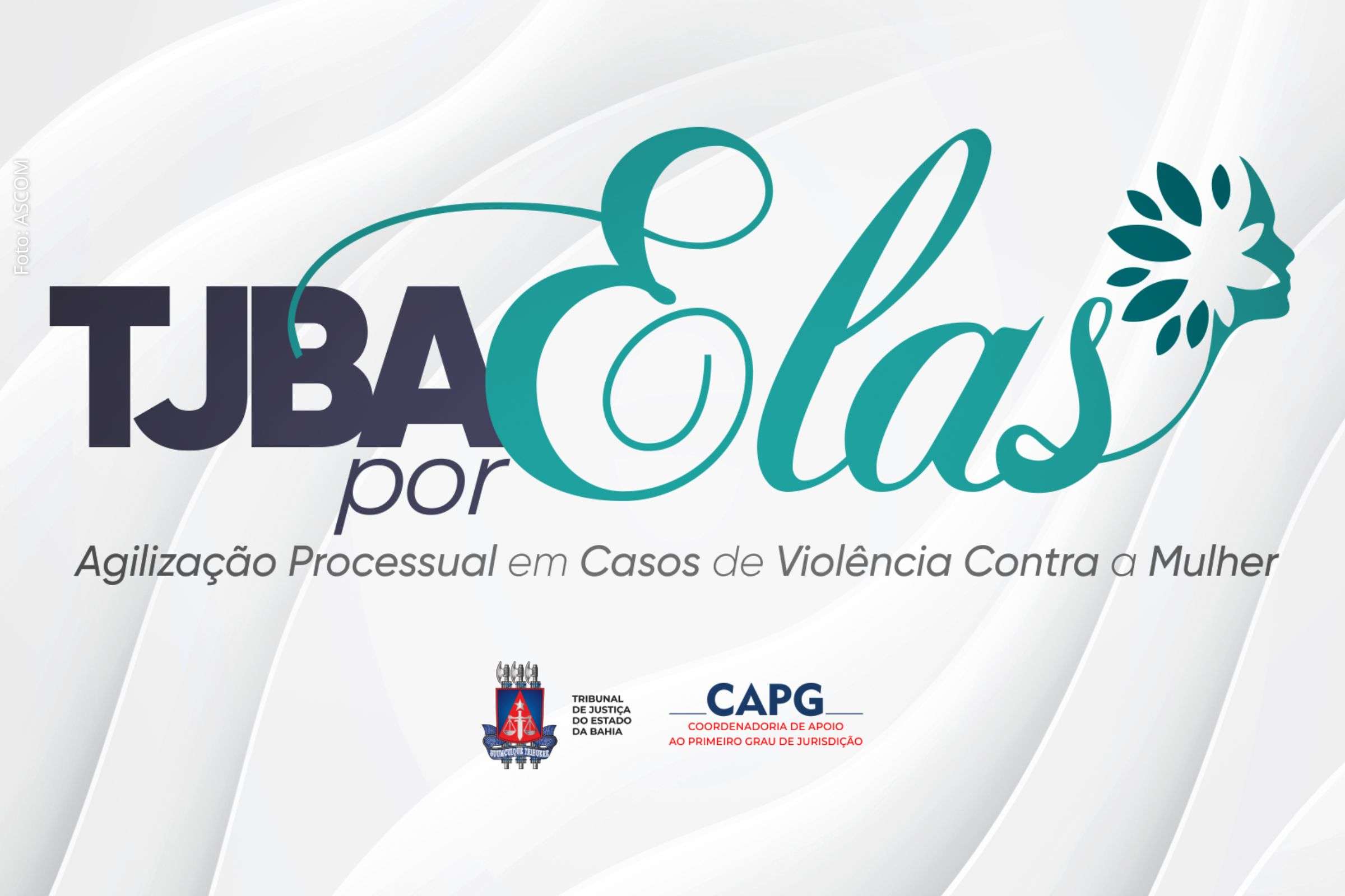 Projeto TJBA por Elas ultrapassa 1.500 sentenças em processos de violência contra a mulher