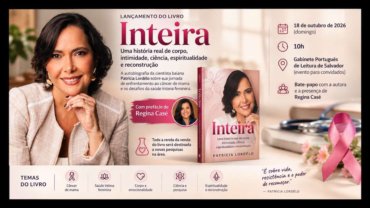 A cientista baiana Patrícia Lordêlo lança, em 18 de outubro, em Salvador, o livro Inteira: Uma história real de corpo, intimidade, ciência, espiritualidade e reconstrução, com prefácio de Regina Casé. A obra aborda a experiência da autora com o câncer de mama e os impactos do tratamento na saúde íntima feminina. Pesquisadora em fisioterapia pélvica, Patrícia destinará integralmente a renda das vendas ao financiamento de novas pesquisas na área.