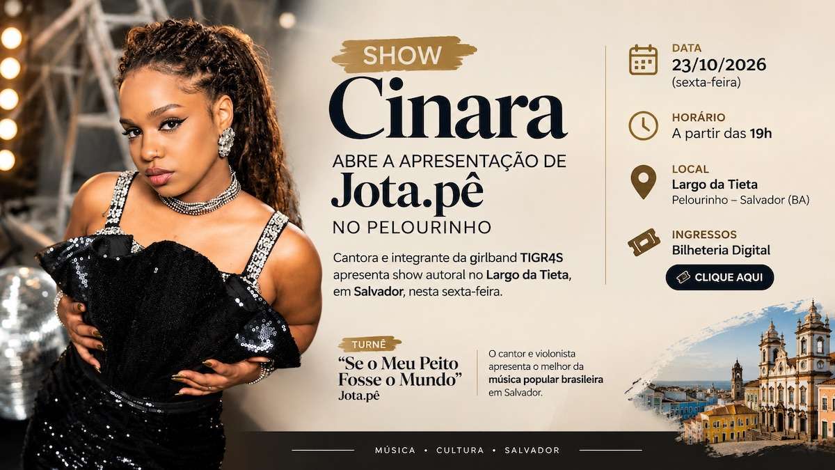 Cinara abre show de Jota.pê no Pelourinho nesta sexta-feira 23 de outubro de 2026 em Salvador